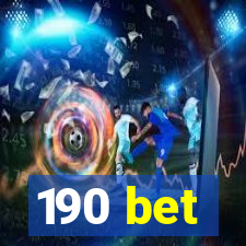 190 bet